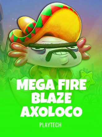 Mega Fire Blaze Axoloco
