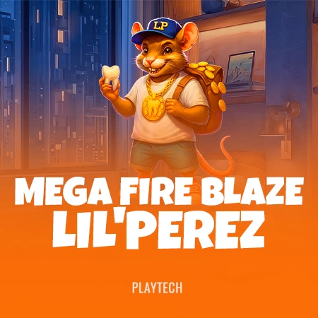 Mega Fire Blaze: Lil'Perez