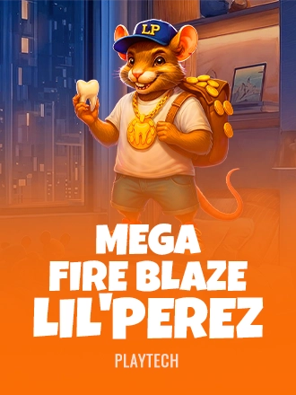 Mega Fire Blaze: Lil'Perez
