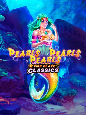 Fire Blaze: Pearls Pearls Pearls