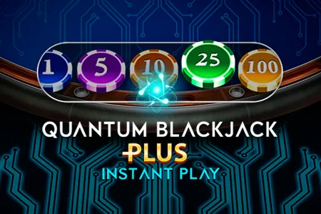Quantum Blackjack Plus Instant Play