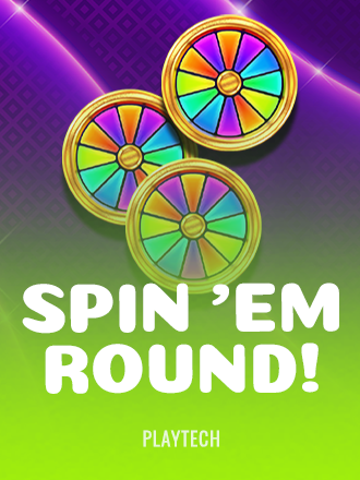 Spin 'Em Round!