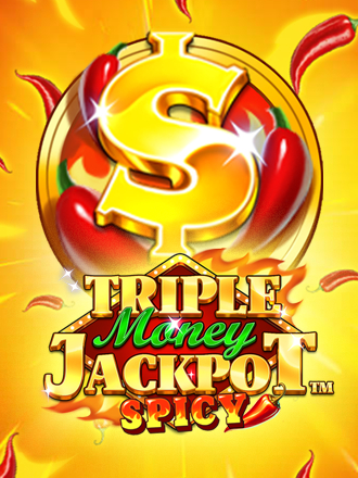 Triple Money Jackpot Spicy!