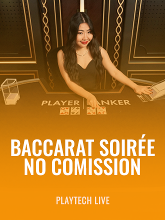 Baccarat Soirée No Comission