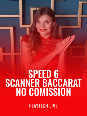 Speed 6 Scanner Baccarat No Comission