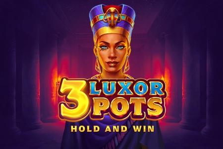 3 Luxor Pots: Hold and Win