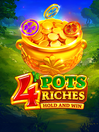 4 Pots Riches: Hold and Win