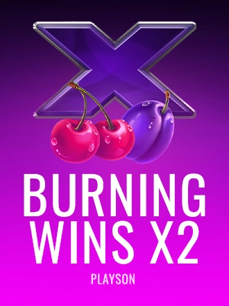 Burning Wins x2