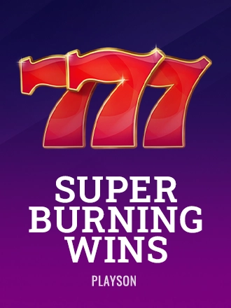 Super Burning Wins