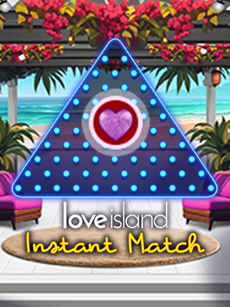 Love Island - Instant Match