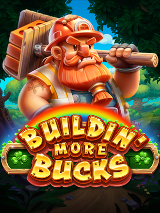 Buildin' More Bucks