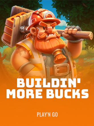 Buildin' More Bucks