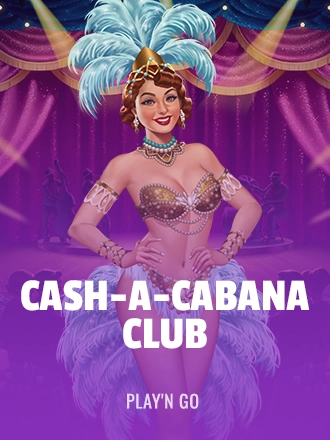 Cash-a-Cabana Club