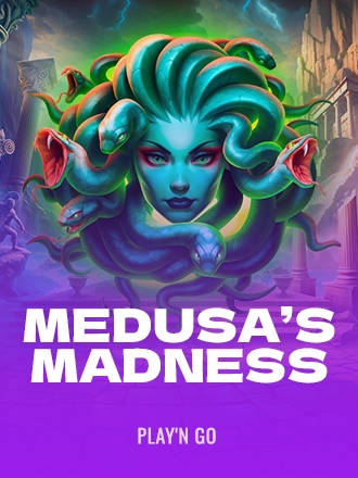 Medusa's Madness