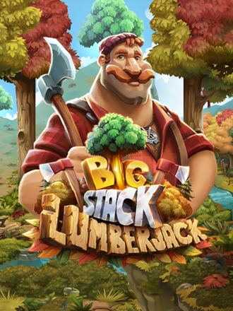 Big Stack Lumberjack