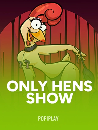 Only Hens Show
