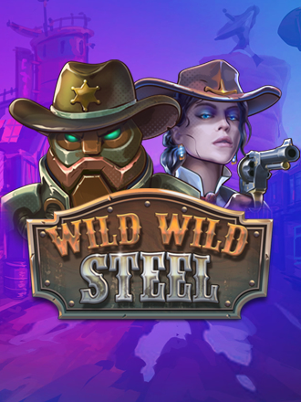 Wild Wild Steel