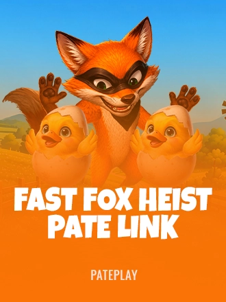Fast Fox Heist Pate Link