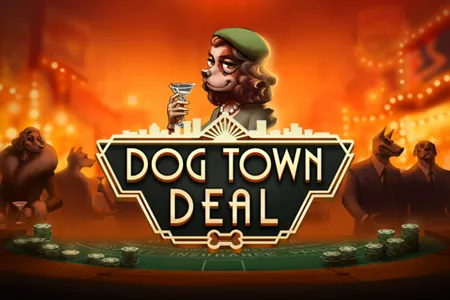 Dog Town Deal