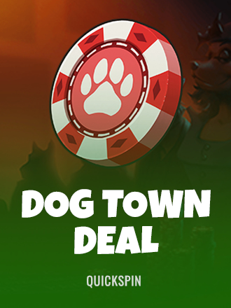 Dog Town Deal