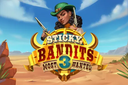 Sticky Bandits 3 Most Wanted