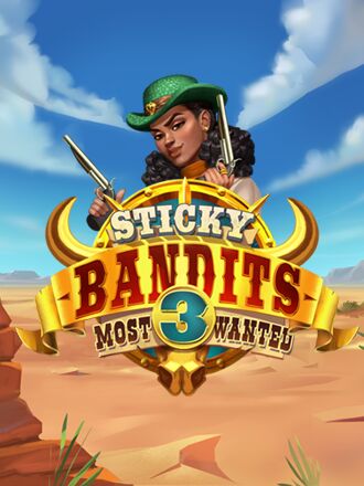 Sticky Bandits 3 Most Wanted