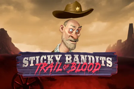 Sticky Bandits Trail of Blood