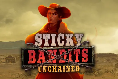 Sticky Bandits Unchained