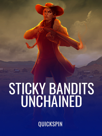 Sticky Bandits Unchained