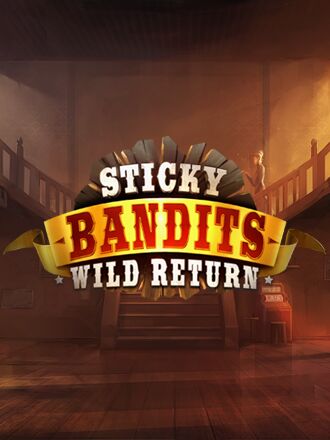 Sticky Bandits: Wild return