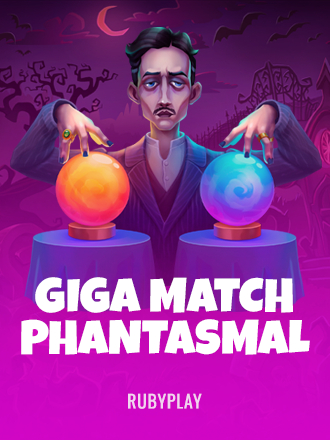Giga Match Phantasmal