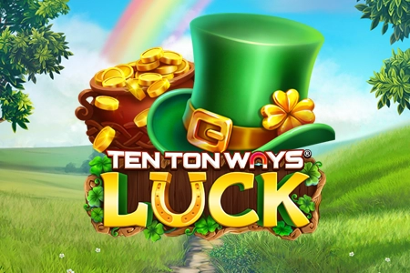 Ten Ton Ways Luck