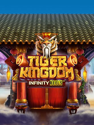 Tiger Kingdom Infinity Reels
