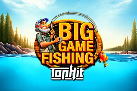 Big Game Fishing TopHit