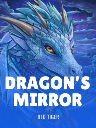 Dragon’s Mirror
