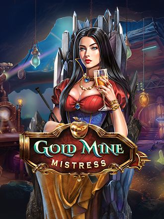 Gold Mine Mistress