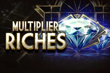Multiplier Riches