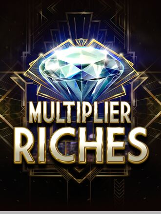 Multiplier Riches