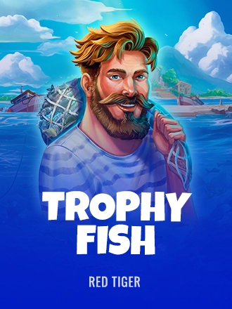 Trophy Fish