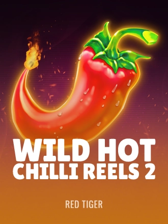 Wild Hot Chilli Reels 2
