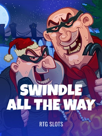 Swindle All The Way