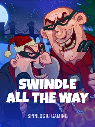 Swindle All The Way