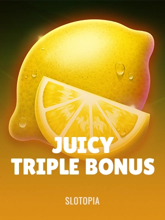 Juicy Triple Bonus