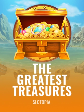 The Greatest Treasures