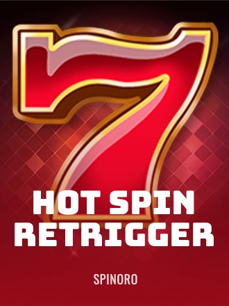 Hot Spin Retrigger