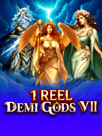 1 Reel Demi Gods VII