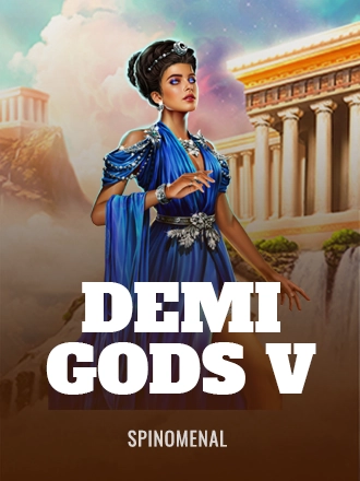 Demi Gods V