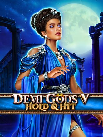 Demi Gods V - Hold & Hit