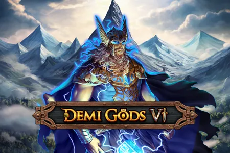 Demi Gods VI