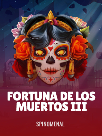 Fortuna De Los Muertos III
